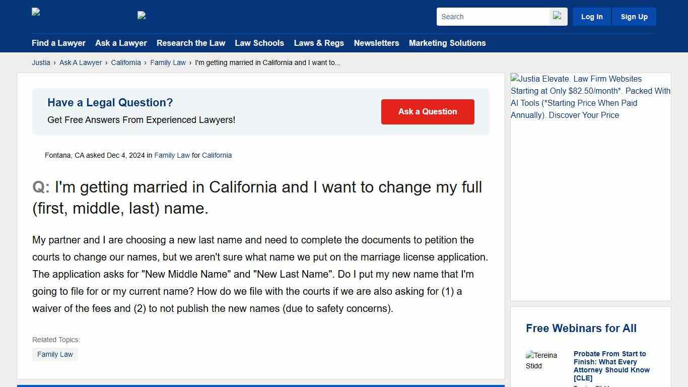 I'm getting married in California and I want to change my full (first, middle, last) name. - California Family Law Questions & Answers - Justia Ask A Lawyer